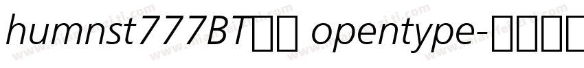 humnst777BT常规 opentype字体转换